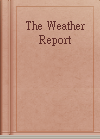 The Weather Report